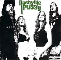 Nashville Pussy "Say Something Nasty" large album pic