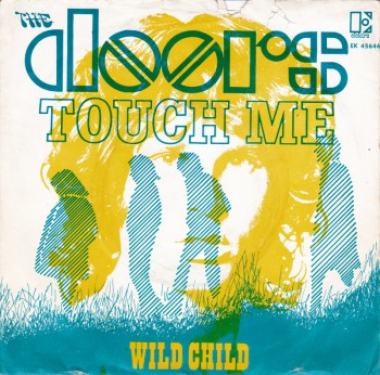 Mejores canciones de los Doors The-doors-touch-me-wild-child-promo-45rpm-single-cover-sleeve-1968jm-e1419787649152
